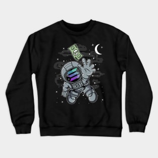 Astronaut Reaching Solana SOL Coin To The Moon Crypto Token Cryptocurrency Blockchain Wallet Birthday Gift For Men Women Kids Crewneck Sweatshirt